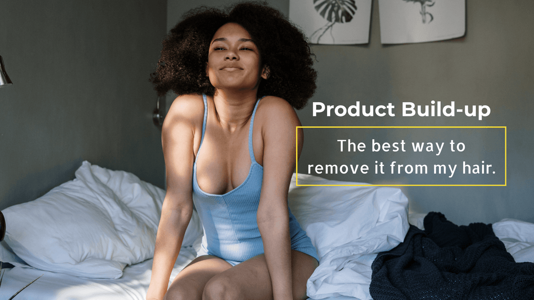 Product build-up: Definition, causes, and how to get rid of it.