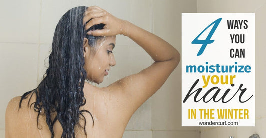 4 ways you can moisturize your hair in the winter