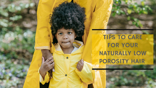 Caring for Natural Hair: Low Porosity Curly/Coily Hair