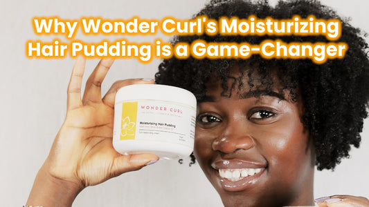 Why Wonder Curl's Moisturizing Hair Pudding is a Game-Changer
