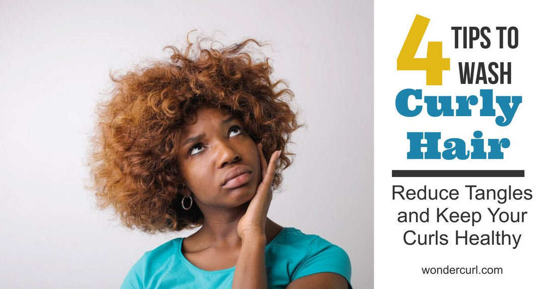 4 Tips to Wash Curly Hair to Reduce Tangles and Keep Your Curls Healthy
