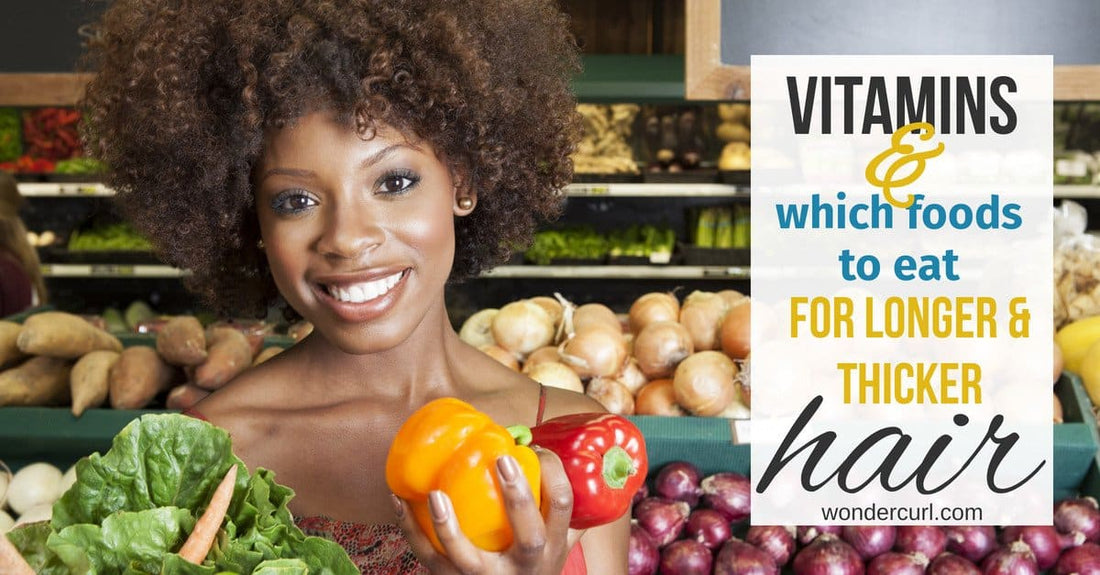 Vitamins and the foods to eat for longer and thicker hair.