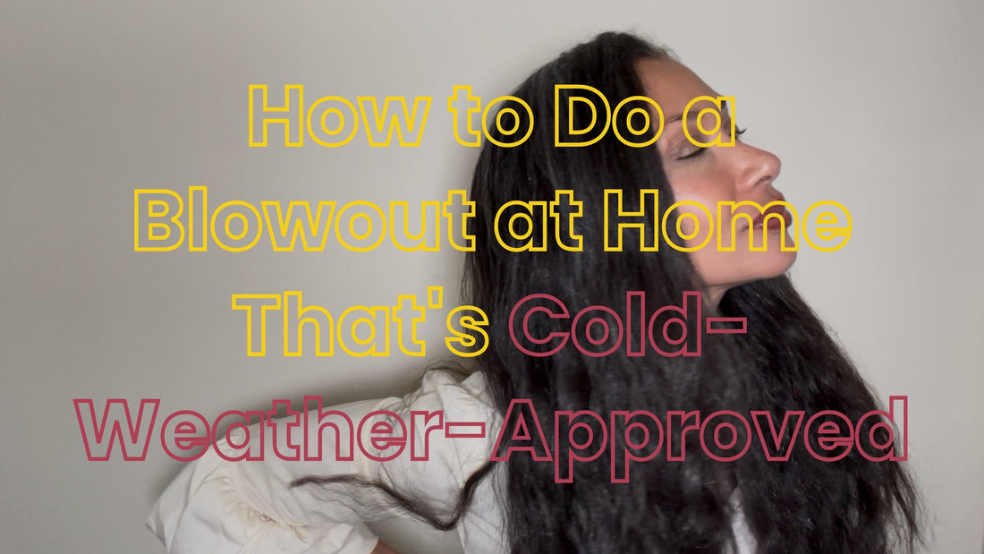 How to Do a Blowout at Home That's Cold-Weather-Approved