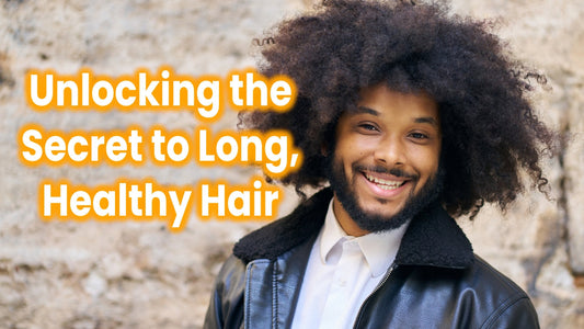 Unlocking the Secret to Long, Healthy Hair: A Personal Journey