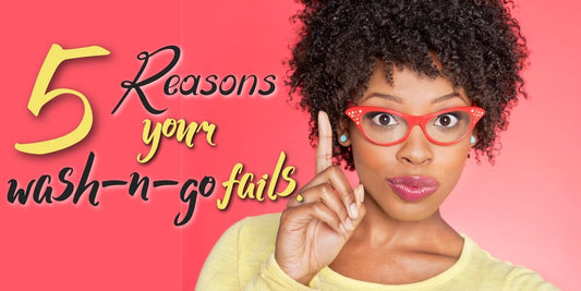 Wash-n-Go Fails on Natural Hair