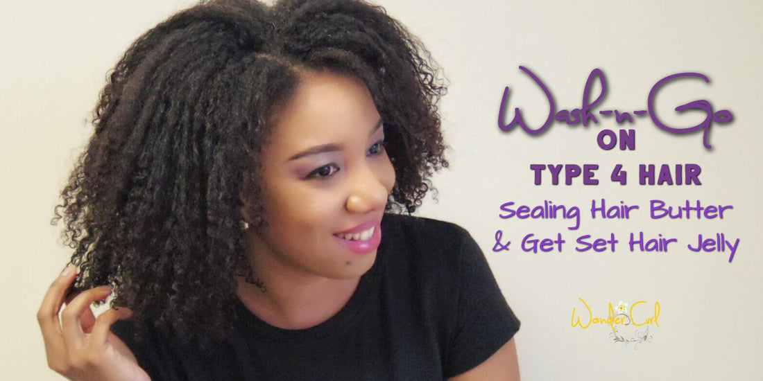 Wash-n-Go - the best wash-n-go for type 4 natural hair